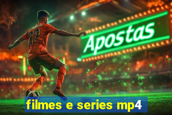 filmes e series mp4